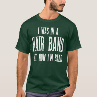 80s Hair Band Older Bald Men Heavy Metal Music Lov T-shirt