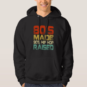 80s maakten 90s hiphop groot hoodie