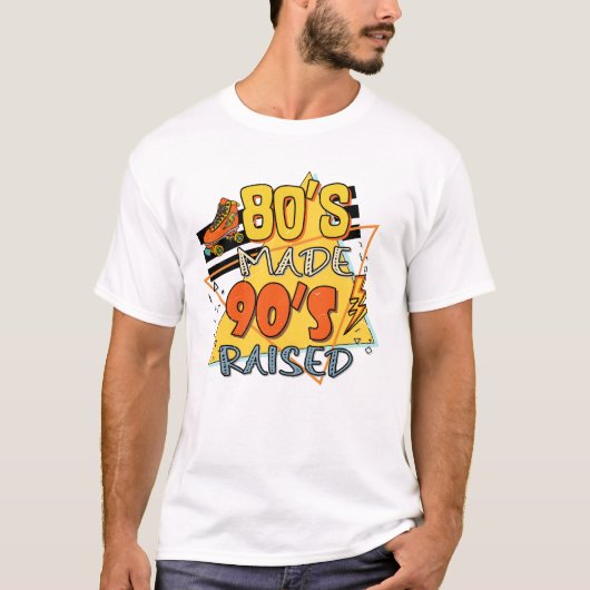 80s made 90s verhoogde retro groovy rad t-shirt (Voorkant)