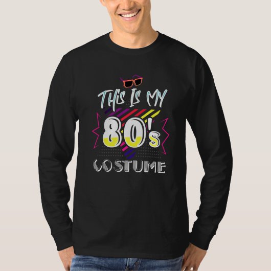 80s Mannen voor vrouwen... dit is mijn 80e kostume T-shirt (Voorkant)
