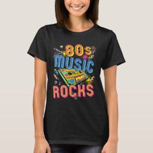 80s Music Rocks 1980s Rock T-shirt