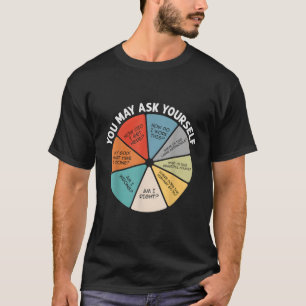 80's Muziek Songtekst Taart Ch You May Ask Yoursel T-shirt