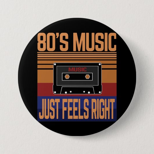 80S-MUZIEK VOELT GEWOON GOED RONDE BUTTON 7,6 CM (Voorkant)