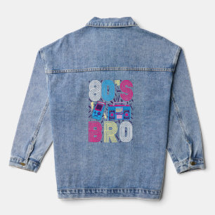 80s Outfit Vrouwen Mannen Dit is mijn 80s Bro Kost Denim Jacket