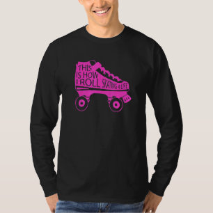 80s Retro Cool Skating Dit is hoe ik schaatsen rol T-shirt
