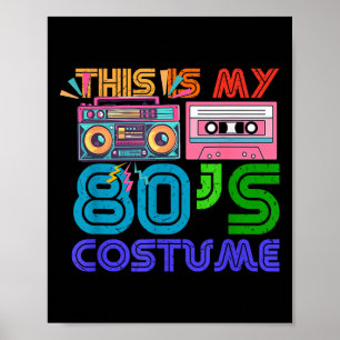 80s Styles Mannen Vrouwen Halloween 1980s Dit is m Poster