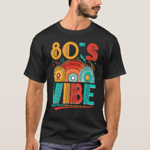 80s Vibe CD 80s Music 1980s Generation Retro eigh T-shirt
