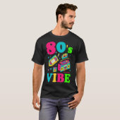 80s Vibes Mode 80 Thema Party Outfit Achttigers T-shirt (Voorkant volledig)