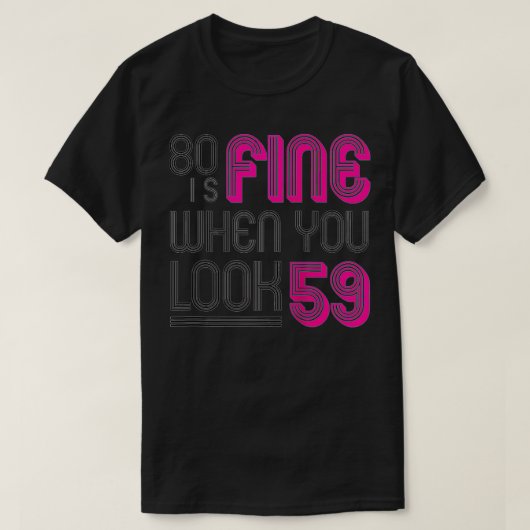 80ste verjaardag cadeautjes voor haar vrouw 80 jaa t-shirt (Design voorkant)