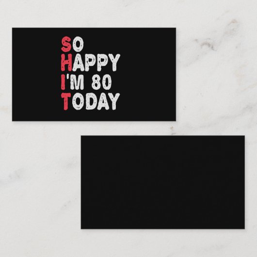 80ste verjaardag.. dus blij dat ik 80 ben vandaag  informatiekaartje (Voorkant / Achterkant)