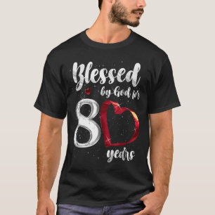 80ste verjaardag Gezegend door God voor 80 jaar ve T-shirt