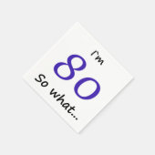 80ste verjaardag Grappig Motivatie Ik ben 80 dus w Servet (Hoek)