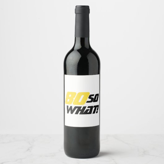 80ste verjaardag Inspirerend Grappige typografie Wijn Etiket (Voorkant)