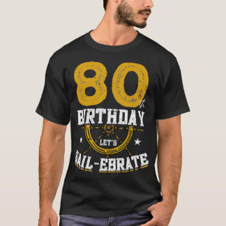 80ste verjaardag Laat Sailebrate zeilen 80ste verj T-shirt