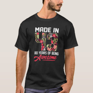 80ste verjaardag meisje voor mannen, gemaakt in 19 t-shirt