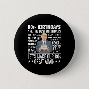 80ste verjaardag ontwerp - Grappig Trump citaat Ve Ronde Button 5,7 Cm
