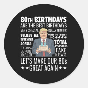 80ste verjaardag ontwerp - Grappig Trump citaat Ve Ronde Sticker