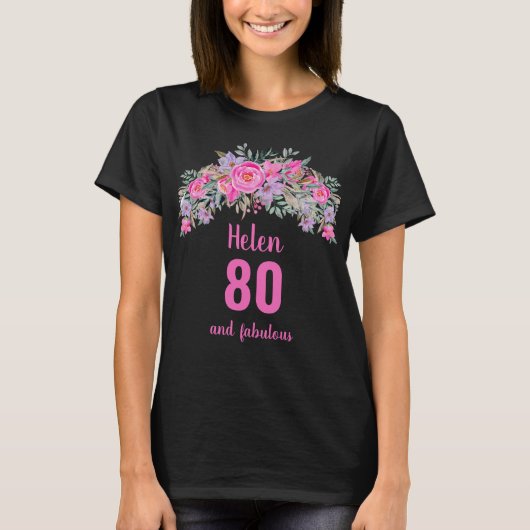 80ste verjaardag roze zwart bloemennaam t-shirt (Voorkant)