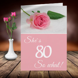 80ste verjaardag voor haar roze roos grappig motiv kaart