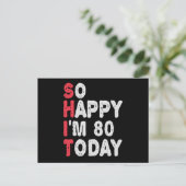 80ste verjaardag Zo blij dat ik vandaag 80 ben Fun Briefkaart (Staand voorkant)