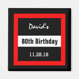 80ste verjaardag Zwart met rood Lijst Custom A06 Magneet