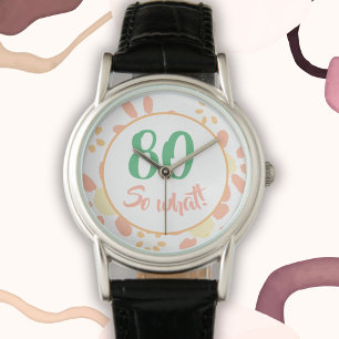 80ste verjaardagscadeau Motivatie Grappig Bloemenv Horloge