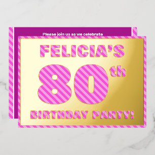 80ste verjaardagsfeestje — Moedig, Leuk, Roze Stre Folie Uitnodiging
