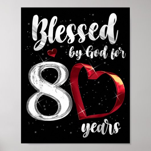 80th Birthday Blessed By God For 80 Years Birthday Poster (Voorkant)