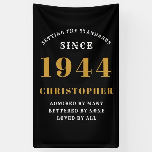 80th Birthday Born 1944 Naam toevoegen Zwart Goud Spandoek (Verticaal)