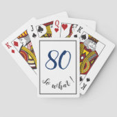 80th Birthday Funny 80 dus wat Motivatie Pokerkaarten (Achterkant)