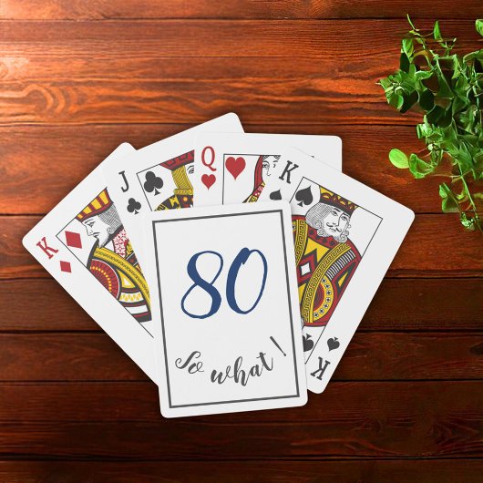 80th Birthday Funny 80 dus wat Motivatie Pokerkaarten