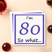 80th Birthday Funny I'm 80 Servetten
