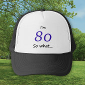 80th Birthday Funny I'm 80 Trucker Pet