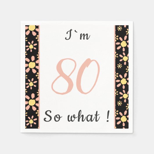 80th Birthday Funny I'm 80 zo Motivatie Servet (Voorkant)