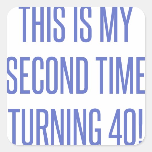 80th Birthday Gag Gift Vierkante Sticker (Voorkant)