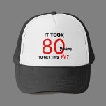 80th Birthday Gag Gifts Pet voor Mannen<br><div class="desc">Dit pet is een 80ste verjaardagsgag cadeau voor mannen en bevat de woorden "Het duurde 80 jaar om dit Pet te krijgen". Het pet is geweldig voor het man dat van humor houdt en voor iedereen die 80e verjaardagscadeau-ideeën nodig heeft. Copyright Kathy Henis</div>