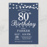 80th Birthday Invitation Blue Kaart<br><div class="desc">80th Birthday Invitation with String Lights. Blauwe achtergrond. Vrouwelijke Mannen of vrouwelijke gepensioneerden. 13e 15e 16e 18e 21e 30e 40e 50e 60e 70e 90e 100e,  elke leeftijd. Voor verdere aanpassing,  te klikken gelieve de knoop "van de Aanpassing het"en ons ontwerphulpmiddel te gebruiken om deze sjabloon te wijzigen.</div>