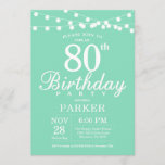 80th Birthday Invitation Mint Green Kaart<br><div class="desc">80th Birthday Invitation with String Lights. Mint groene achtergrond. Vrouwelijke Mannen of vrouwelijke gepensioneerden. 13e 15e 16e 18e 21e 30e 40e 50e 60e 70e 90e 100e,  elke leeftijd. Voor verdere aanpassing,  te klikken gelieve de knoop "van de Aanpassing het"en ons ontwerphulpmiddel te gebruiken om deze sjabloon te wijzigen.</div>