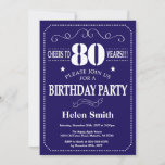 80th Birthday Invitation Navy Blue and White Kaart<br><div class="desc">80e verjaardag van de uitnodiging van de Birthday Navy Blue en White Typografie. Marineblauw en witte achtergrond. Volwassen verjaardag. Mannelijke Mannen of vrouwen: Birthday. Kinder jongen of meisje Lady Teen Teenage Bday Invite. 13e 15e 16e 18e 21e 30e 40e 50e 60e 70e 80e 90e 100e. Elke leeftijd. Voor verdere aanpassing,...</div>