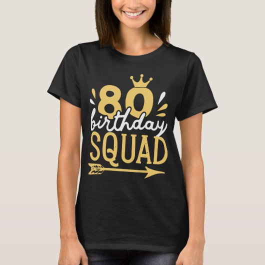 80th Birthday Squad Crown Arrow 80th Bday Familie T-shirt (Voorkant)
