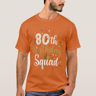 80th Verjaardag Squad Grappig Feest 80 Jaar Oude V T-shirt
