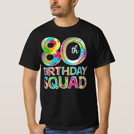 80th Verjaardag Squad Tie Kleurrijke Grappig 80 Ja T-shirt (Voorkant)