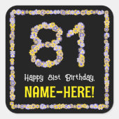 81ste verjaardag: Floral Flowers Number, Custom Na Vierkante Sticker (Voorkant)