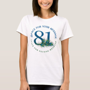 81ste verjaardag Pauwveren T-shirt