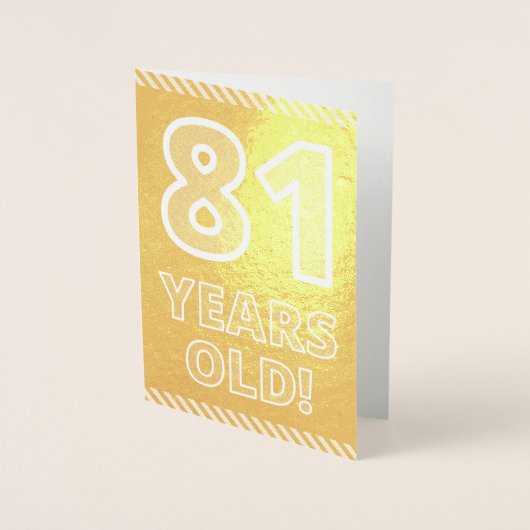 81ste verjaardag: Vet "81 JAAR OUD!" Goudfolie Kaa Folie Kaarten (Voorkant)