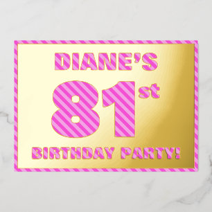 81ste Verjaardagsfeest — Krachtig, Leuk, Roze Stre Folie Uitnodiging
