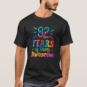 82 jaar Geweldige stropdas kleurstof 82 jaar oud 8 T-shirt