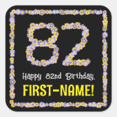 82e verjaardag: Floral Flowers Number, Custom Name Vierkante Sticker (Voorkant)