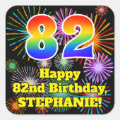 82e verjaardag: Fun Fireworks Kijk, regenboog # 82 Vierkante Sticker (Voorkant)