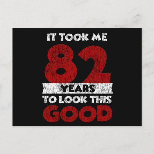 82e verjaardag Mijn verjaardag zag me er goed uit  Briefkaart (Voorkant)